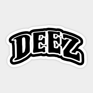 DEEZ NUTS Sticker